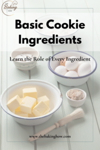 Basic Cookie Ingredients' – a guide for beginners.